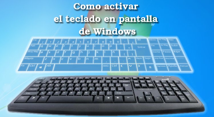 Activar teclado en pantalla en Windows