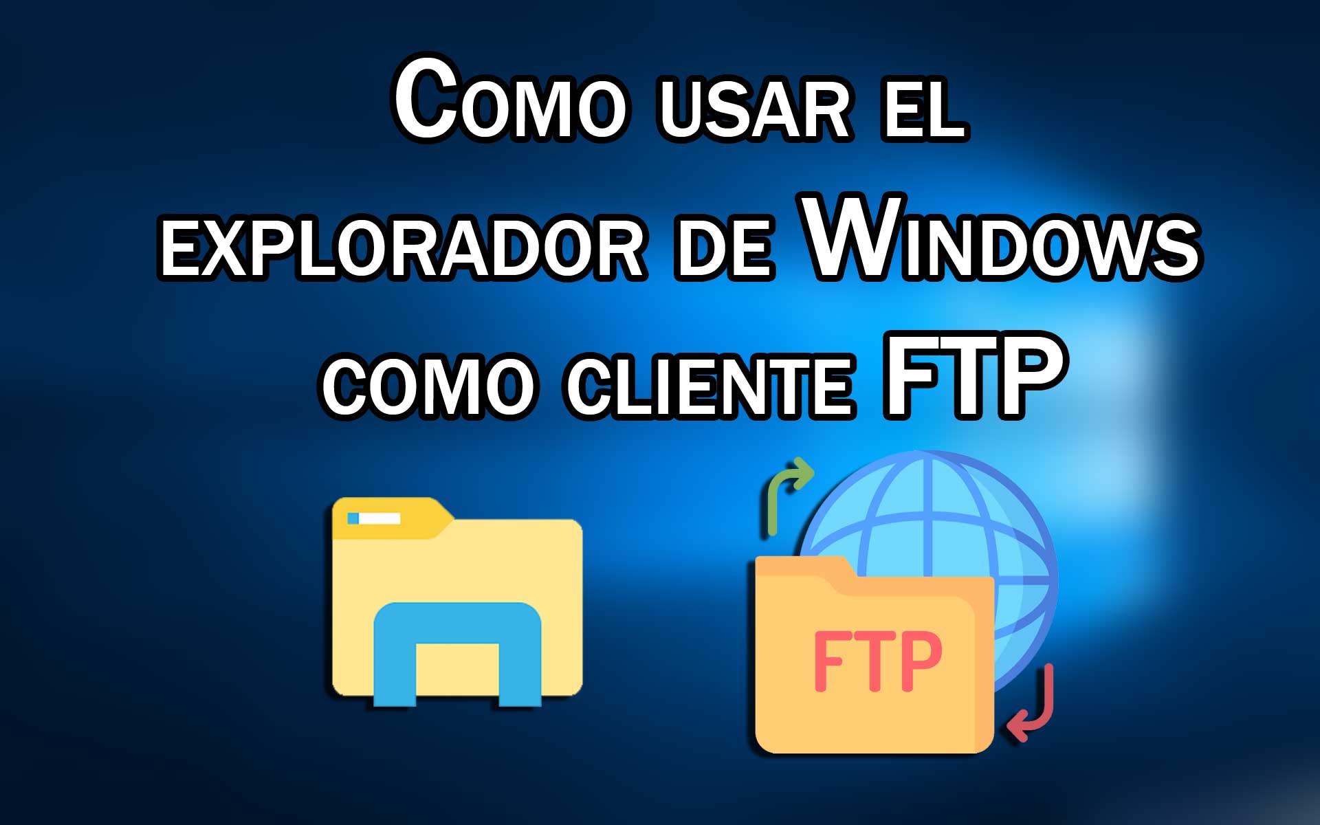 Como utilizar el explorador de Windows como cliente FTP